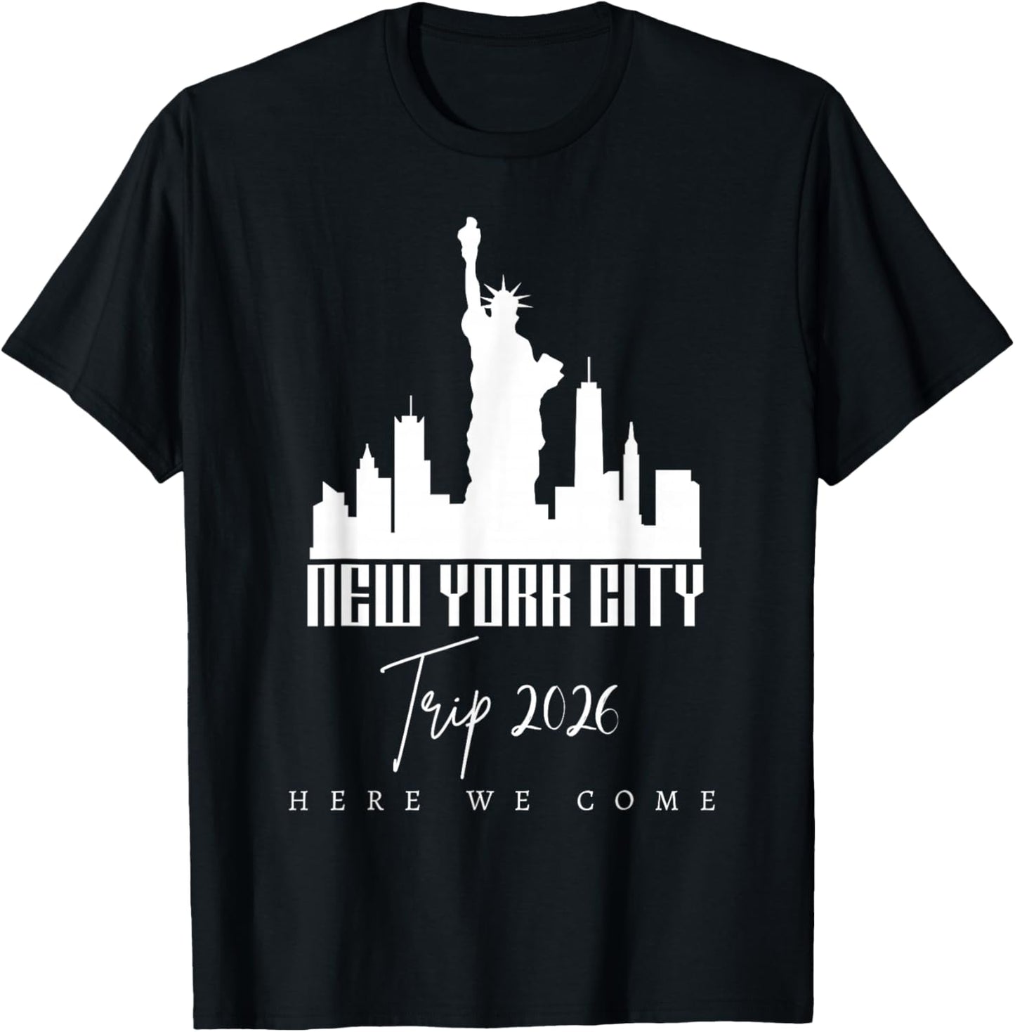 New York City Skyline Trip 2026 Here We Come Matching Team T-Shirt - T-Shirt | Black