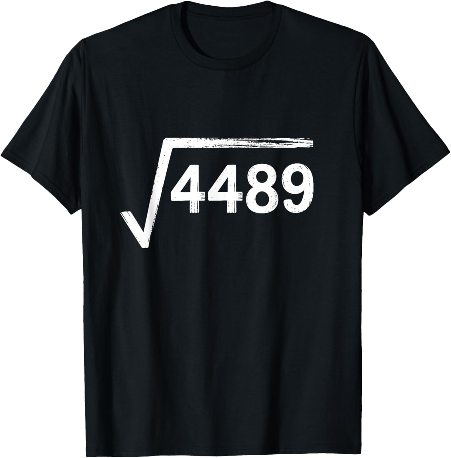 67 Meme Math Teacher Square Root 4489 T-Shirt - T-Shirt | Black