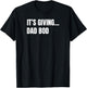 It's Giving Dad BOD T-Shirt - T-Shirt | Black