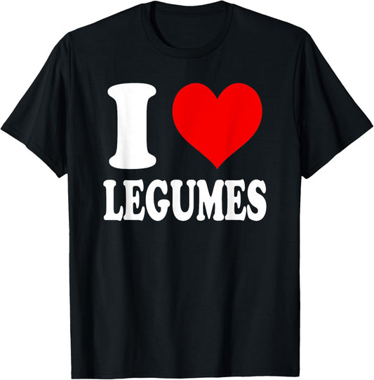 I Love Legumes T-Shirt - T-Shirt | Black