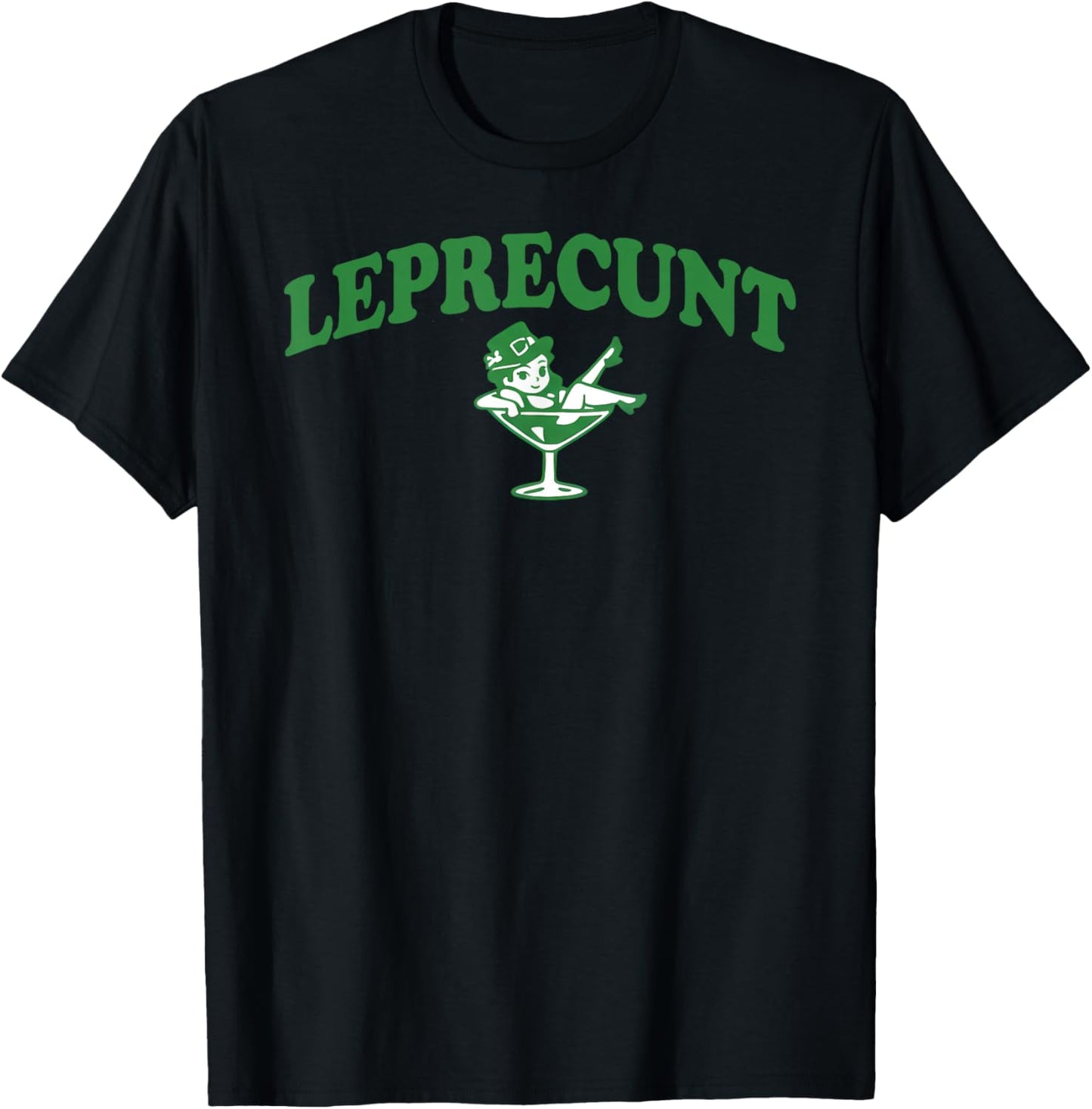 Leprecunt Funny Irish Shamrock Patrick's Day Men Women T-Shirt - T-Shirt | Black