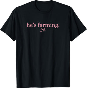 He's Farming Graphic Farmers Wife T-Shirt - T-Shirt | Black