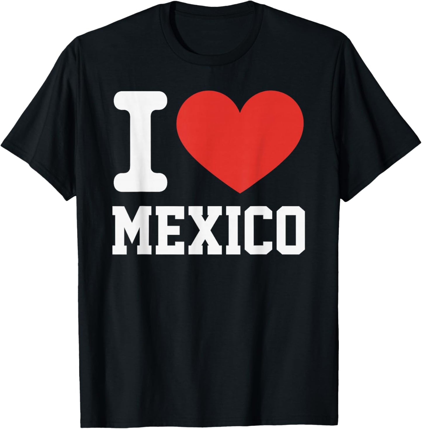 I Love Mexico Heart Souvenir Lovers Pride Travel T-Shirt - T-Shirt | Black