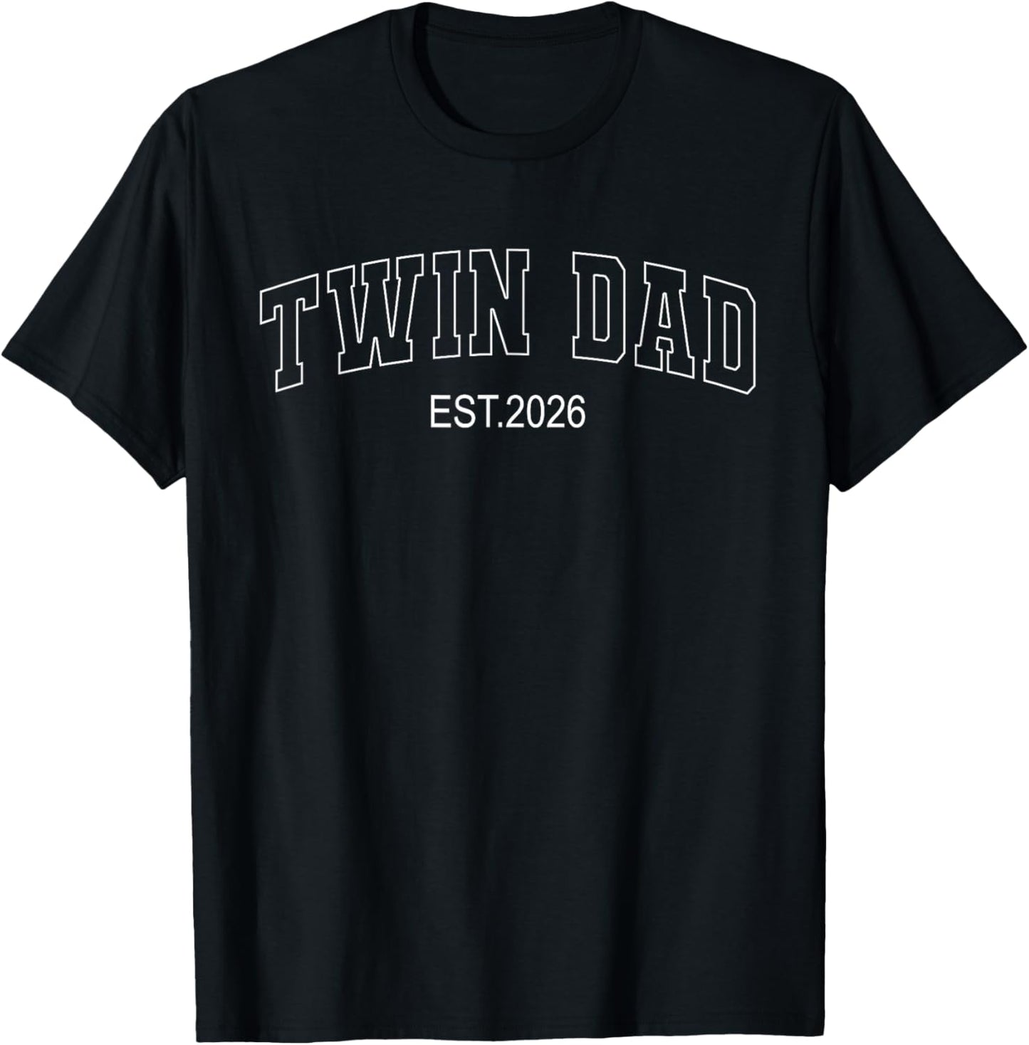 Twin Dad Est. 2026 Soon to Be Daddy Father's Day T-Shirt - T-Shirt | Black