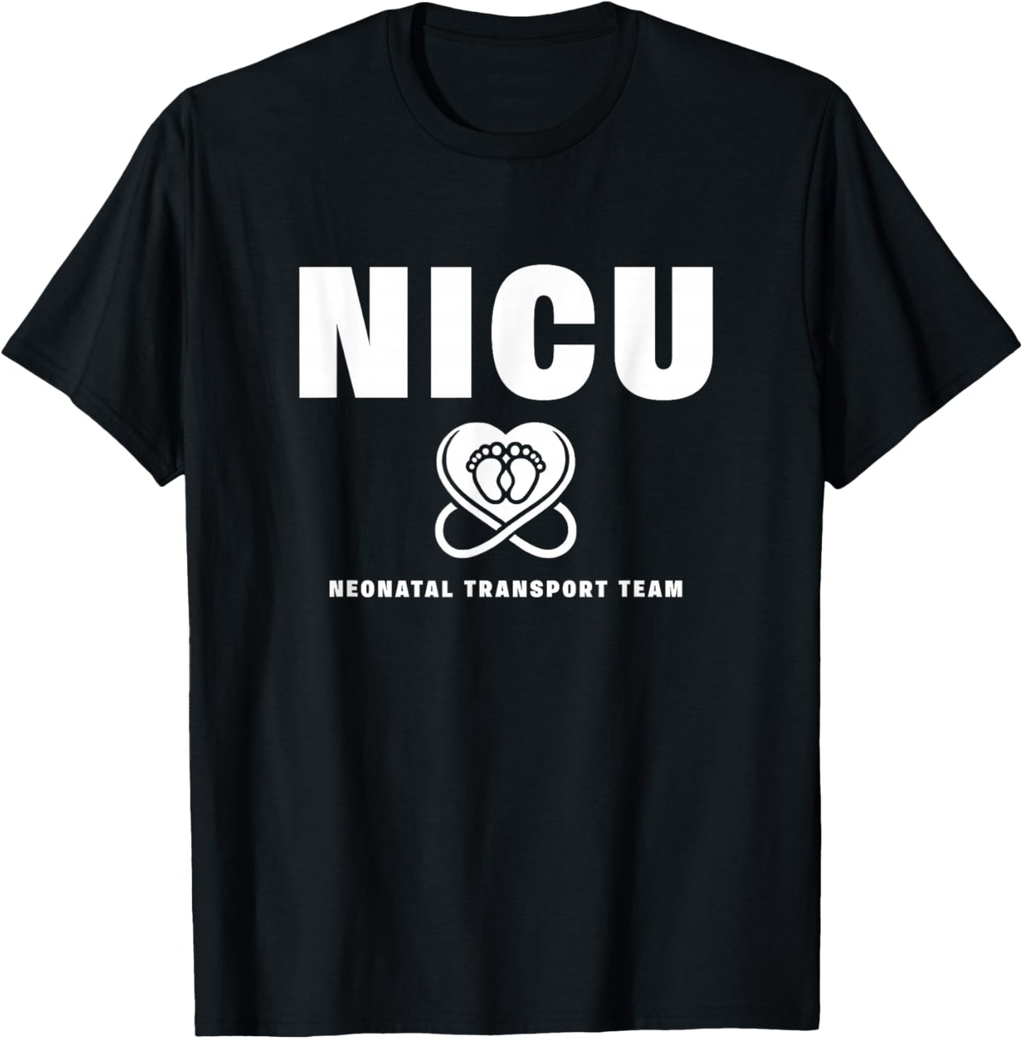 NICU Transport Team Neonatal Intensive Care Unit Nurse T-Shirt - T-Shirt | Black