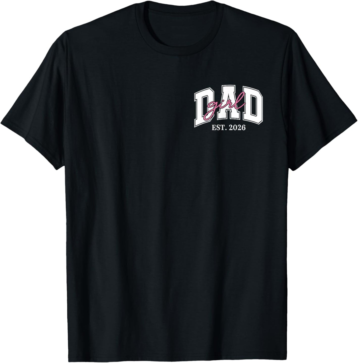 Retro Soon to Be Daddy of Baby Girl 2026 Logo New Dad to Be T-Shirt - T-Shirt | Black