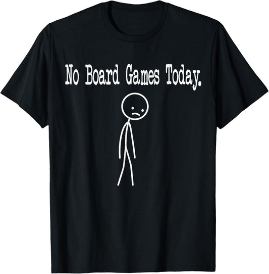 No Board Games Today Funny Mood Joke Minimal Line Art T-Shirt - T-Shirt | Black