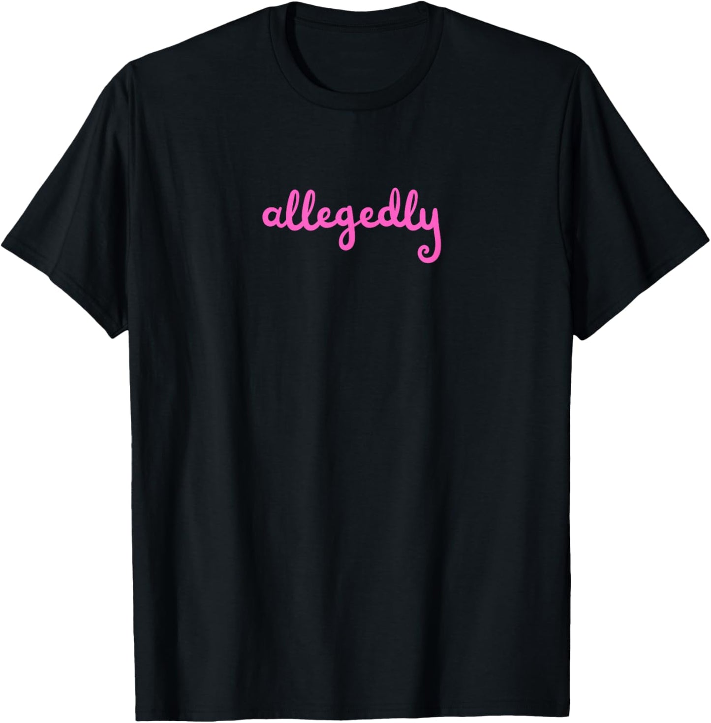 Allegedly Funny Attorney Funny Lawyer Barrister Law School T-Shirt - T-Shirt | Black