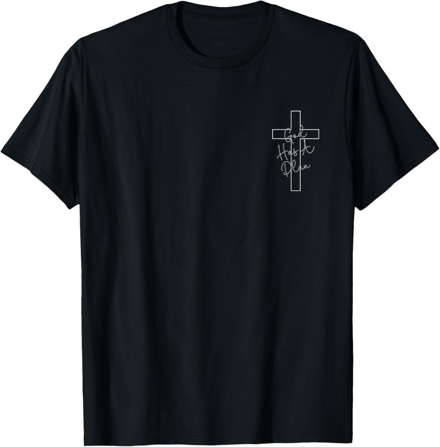 God Has A Plan T-Shirt - T-Shirt | Black