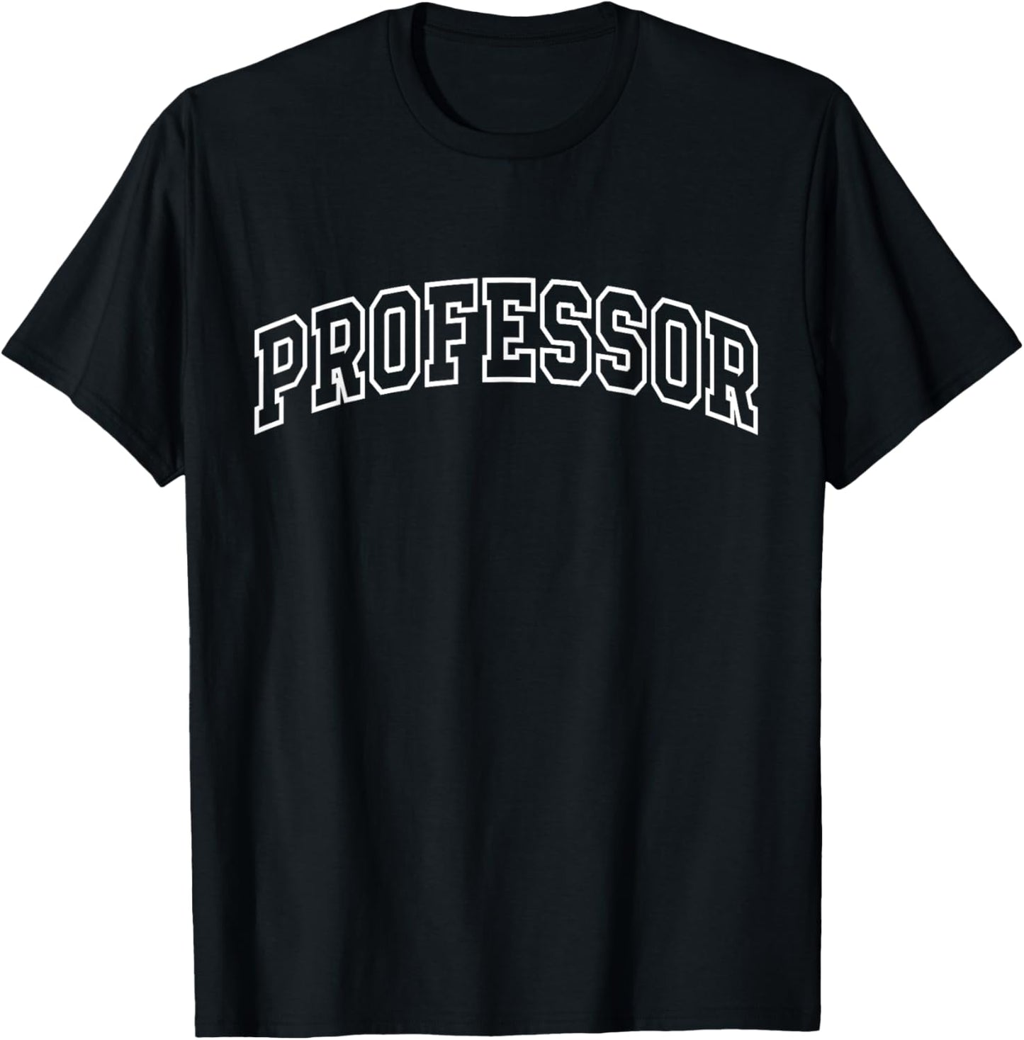 Professor Funny Athletic Lettering Academic Gifts Men Women T-Shirt - T-Shirt | Black