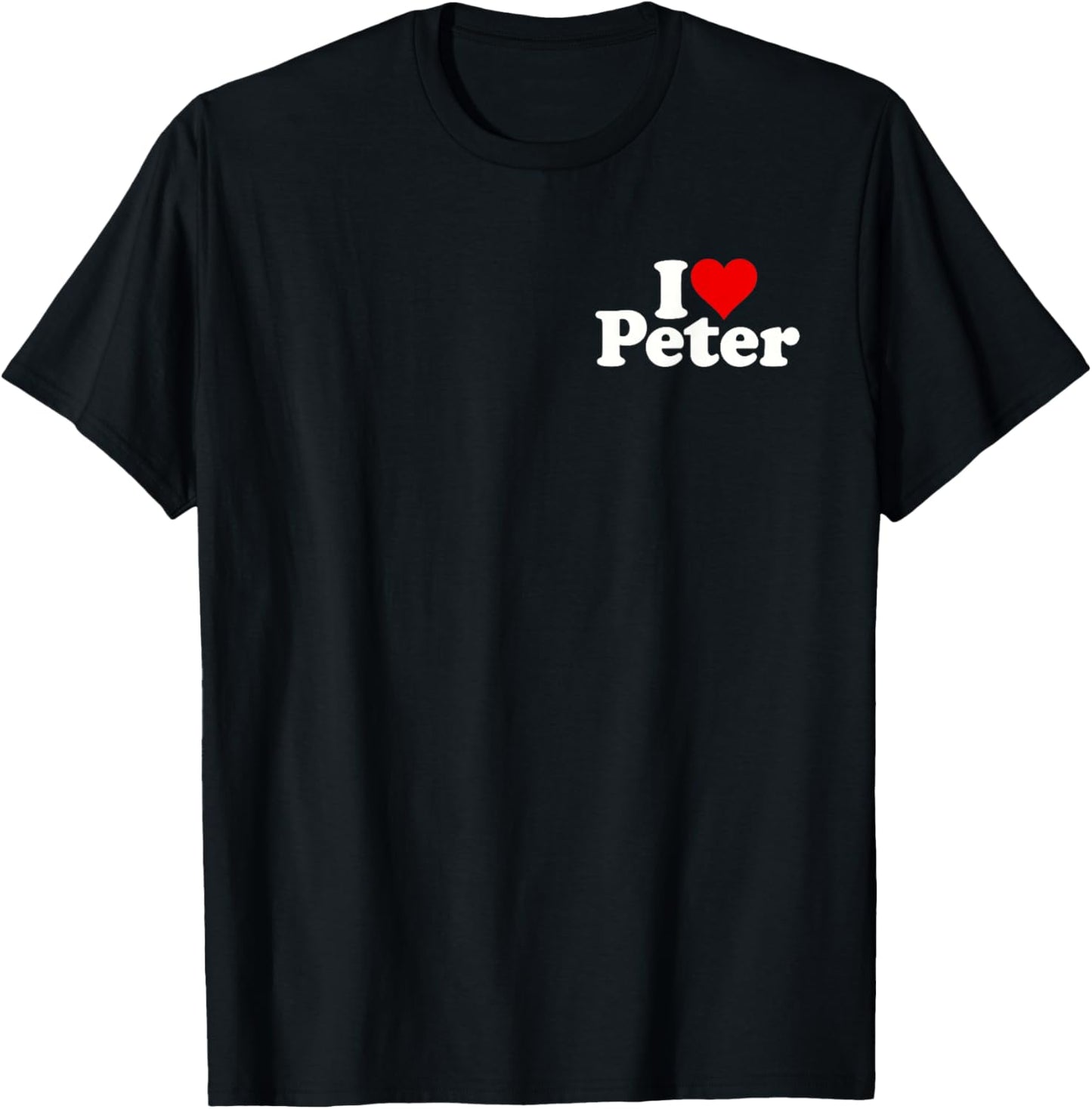 I Love Heart Peter T-Shirt - T-Shirt | Black