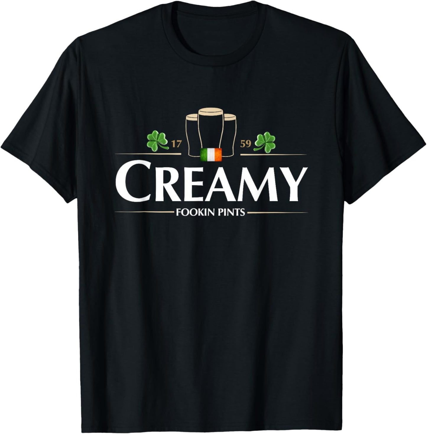 Creamy Fookin Pints Funny Irish Drinking Saint Patricks Pub T-Shirt - T-Shirt | Black