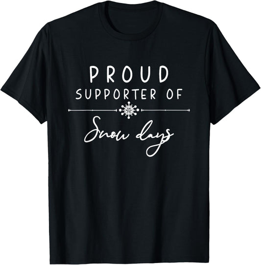 Proud Supporter of Snow Days Teacher Retro Christmas Holiday T-Shirt - T-Shirt | Black