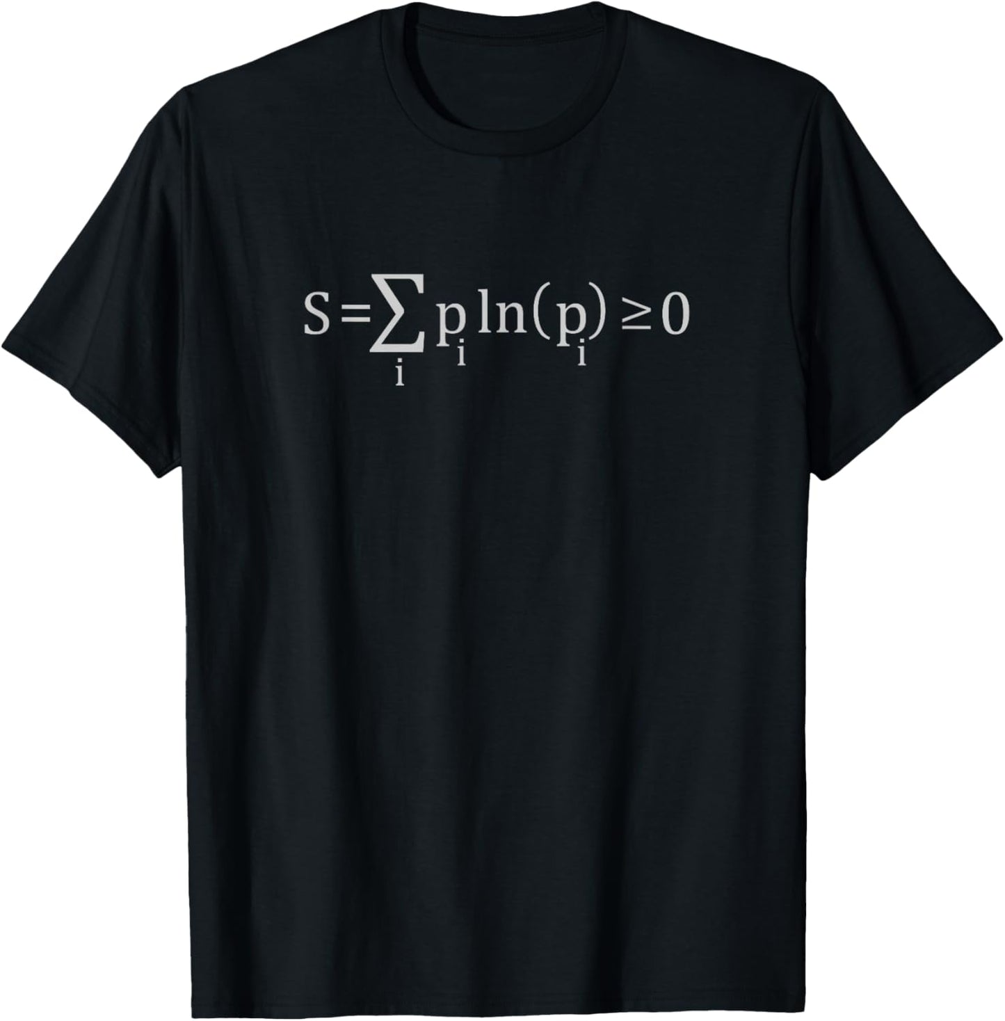 Entropy | Nerdy Physics Science Thermodynamics T-Shirt - T-Shirt | Black