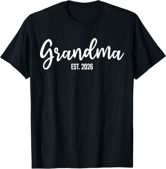 Grandma Est. 2026 Promoted to Grandma New Grandmother T-Shirt - T-Shirt | Black