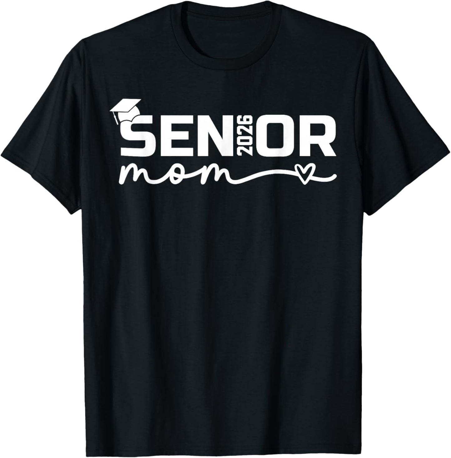 Senior 2026 Mom Proud Mom of a Senior Class 2026 Graduation T-Shirt - T-Shirt | Black