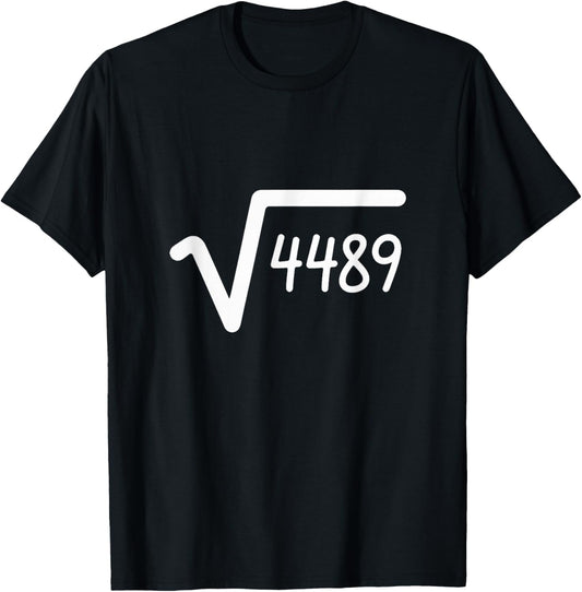 67 Meme Square Root of 4489 Six Seven T-Shirt - T-Shirt | Black