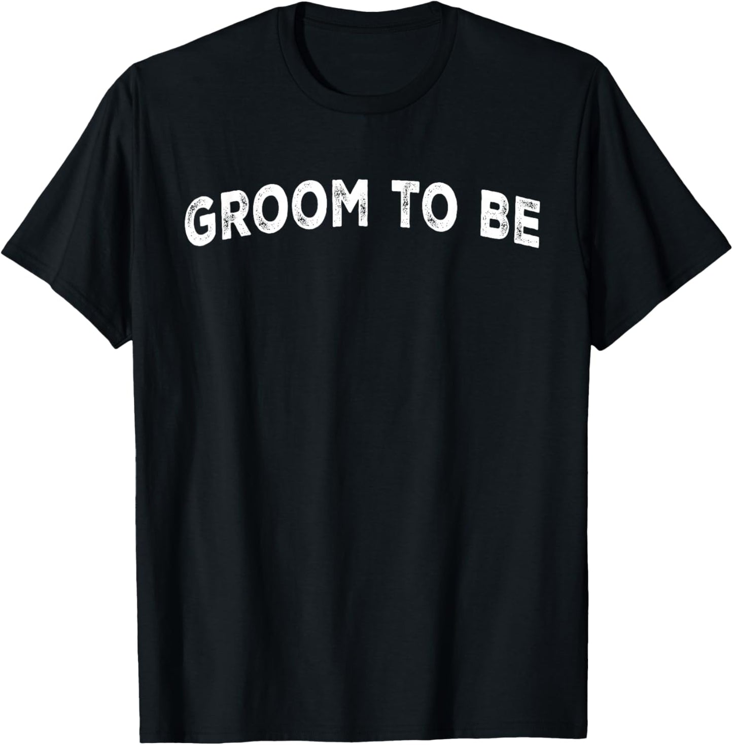 Groom to Be T-Shirt - T-Shirt | Black