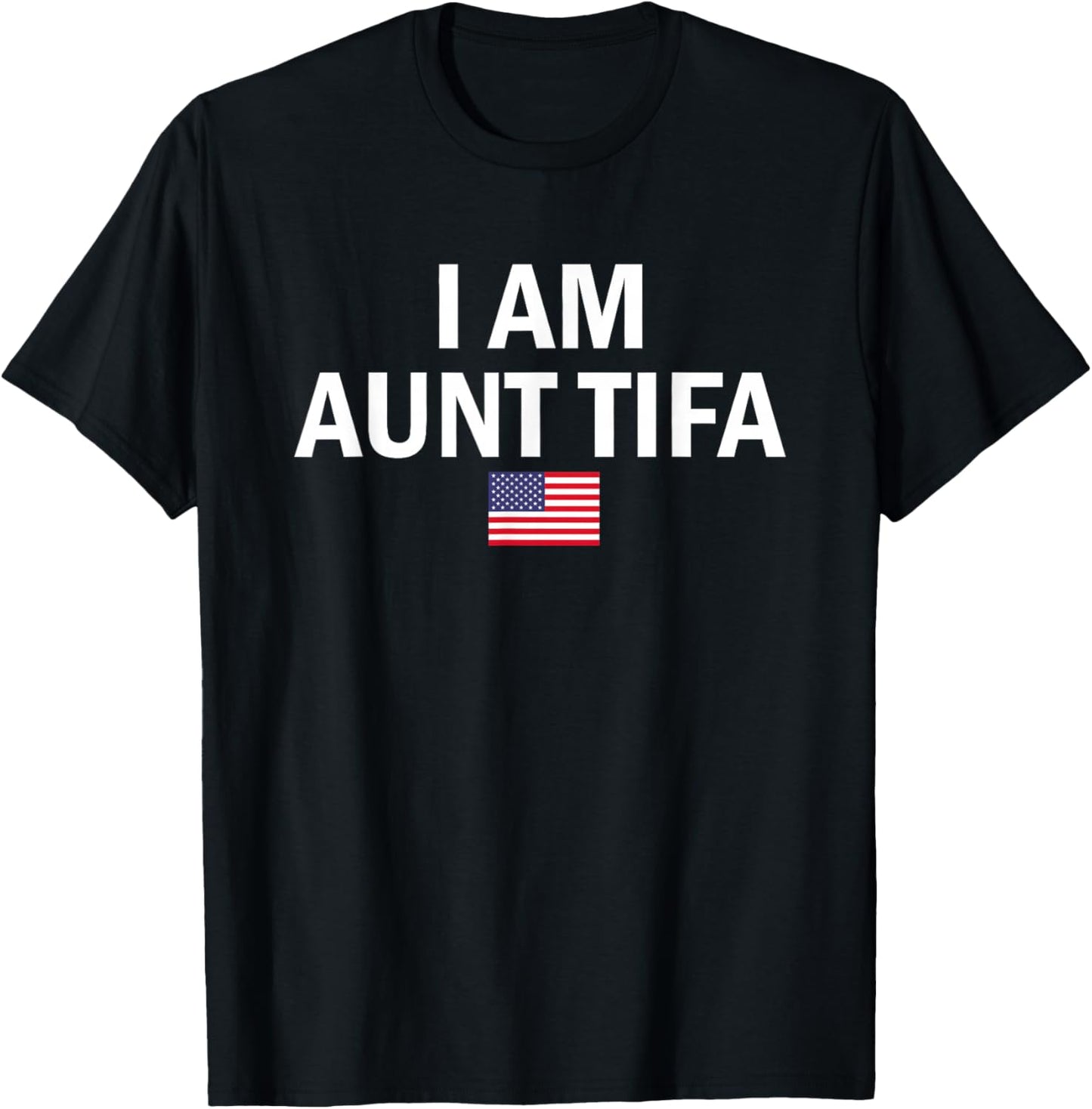 I Am Aunt Tifa Flag T-Shirt - T-Shirt | Black