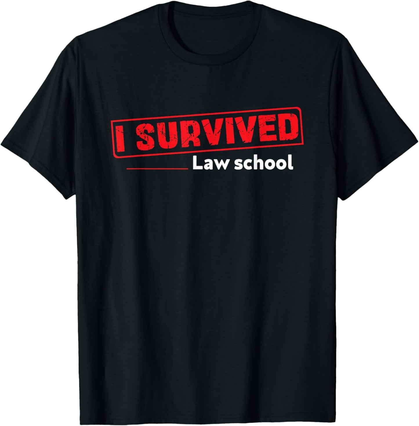 I Survived Law School Graduation Grad Celebration Men Women T-Shirt - T-Shirt | Black
