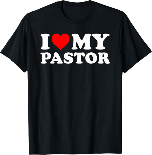 I Love My Pastor - Red Heart T-Shirt - T-Shirt | Black