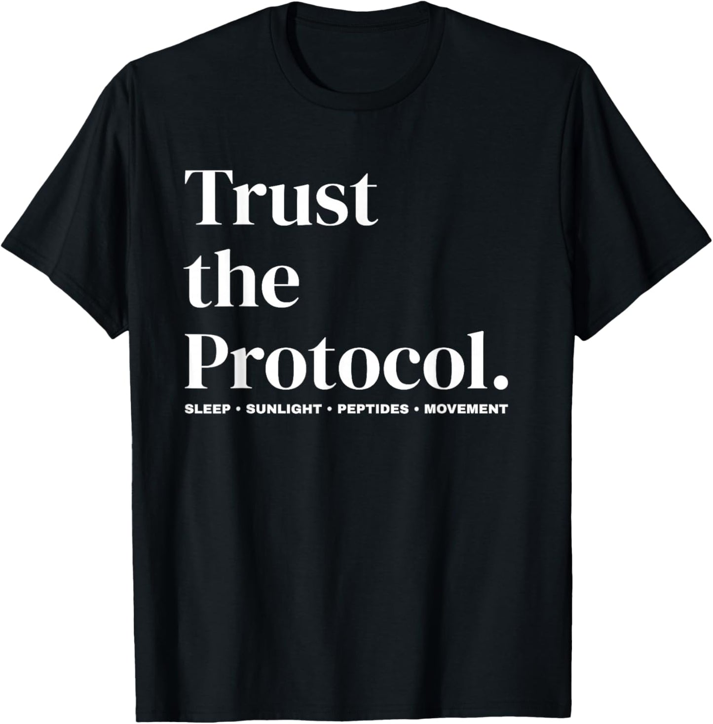 Trust The Protocol Biohacking Longevity Peptide Men Women T-Shirt - T-Shirt | Black
