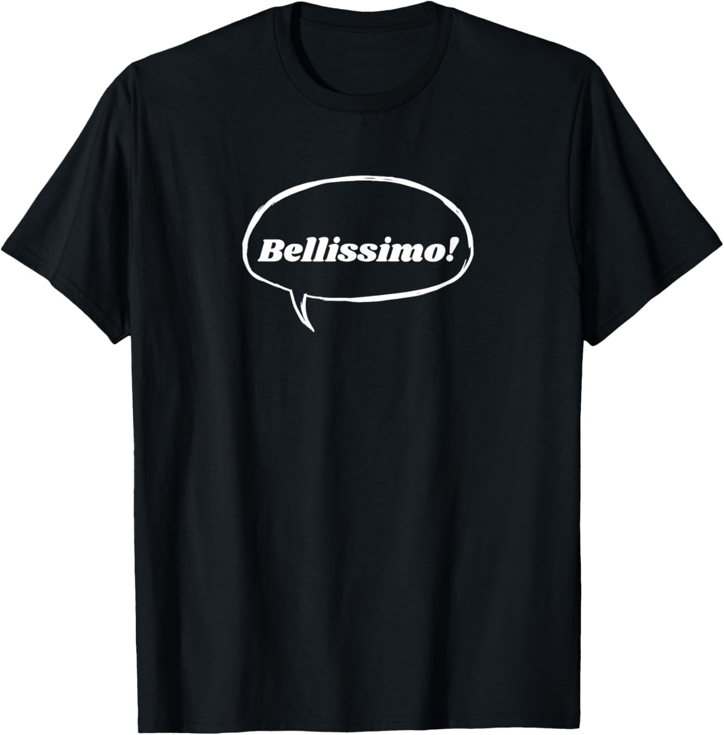 Bellissimo! Italiano - Italian Language Saying T-Shirt - T-Shirt | Black