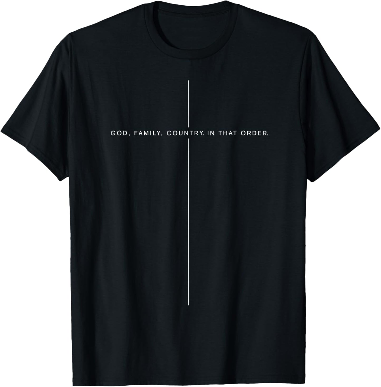 God Family Country in That Order for Supporters Men Women T-Shirt - T-Shirt | Black