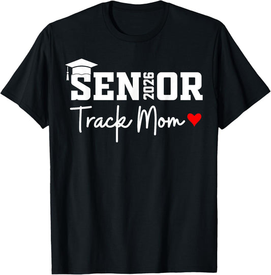 Senior 2026 Track Mom Class of 2026 Track Team Parent Heart T-Shirt - T-Shirt | Black