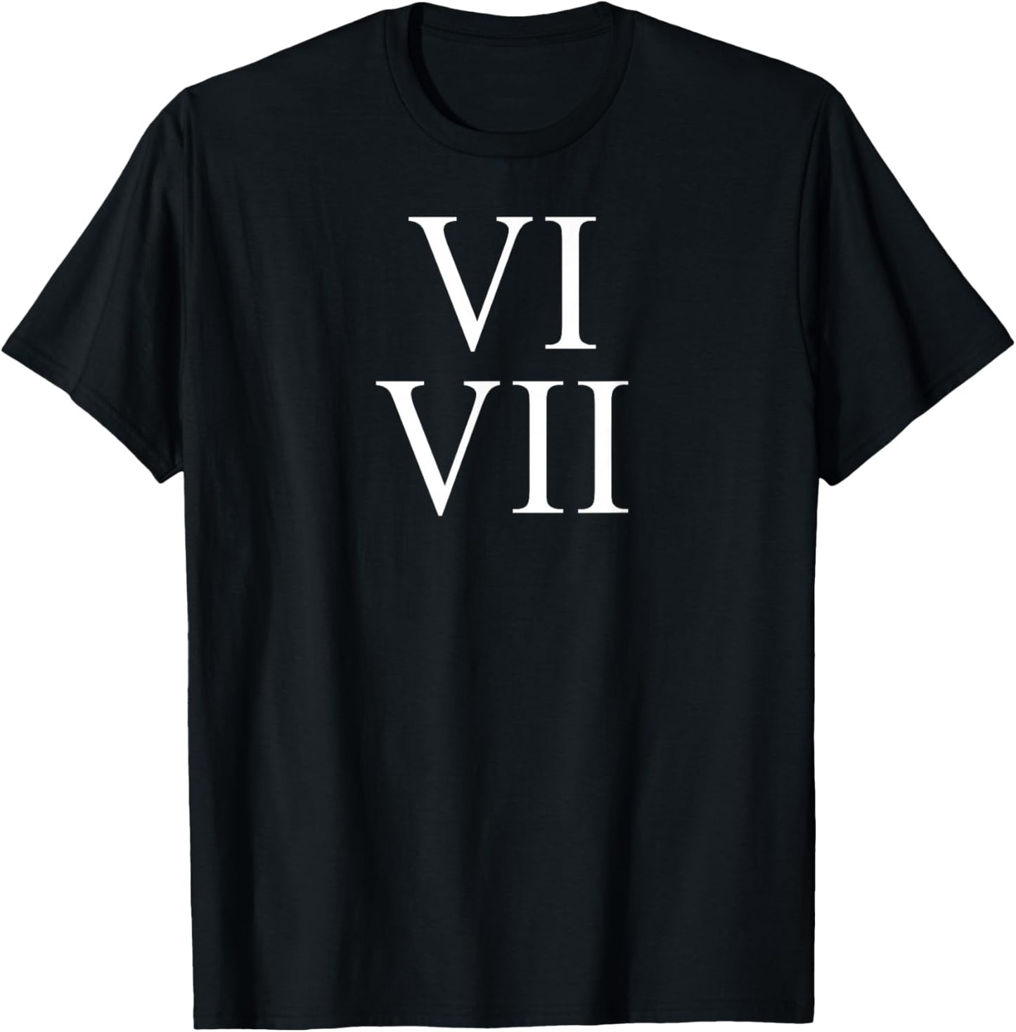67 Roman Numerals VI VII Funny Six Seven Meme Matching Group T-Shirt - T-Shirt | Black