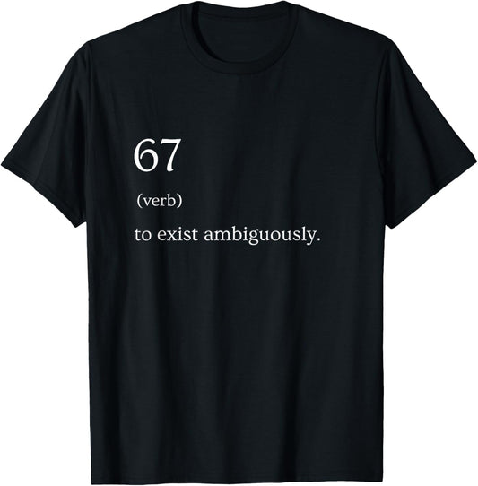 67 Definition Meme T-Shirt - T-Shirt | Black