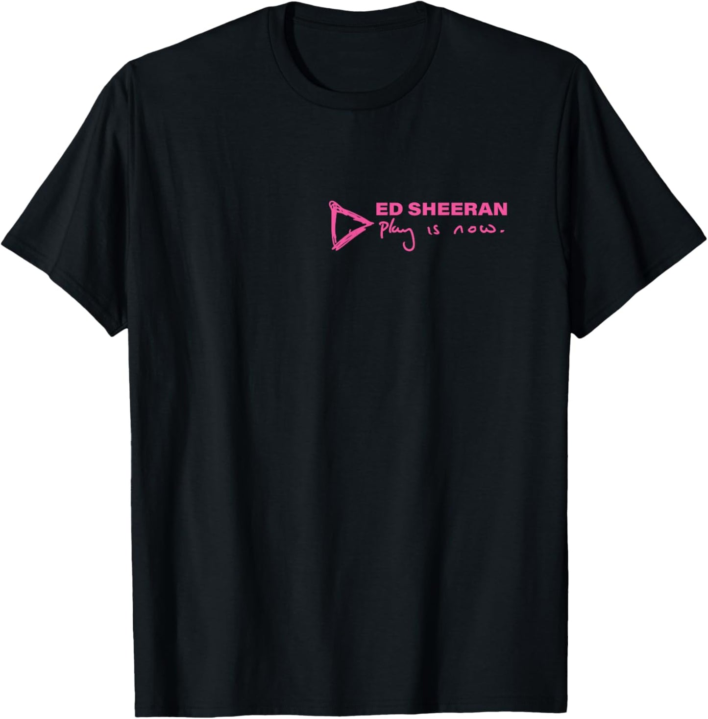Ed Sheeran Play is Now T-Shirt - T-Shirt | Black