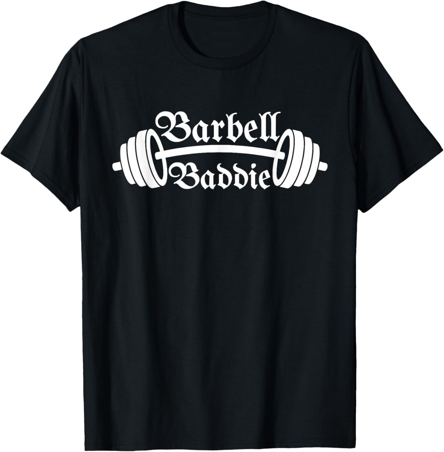 Barbell Baddie Women Fitness Powerlifting Gym Motivation T-Shirt - T-Shirt | Black