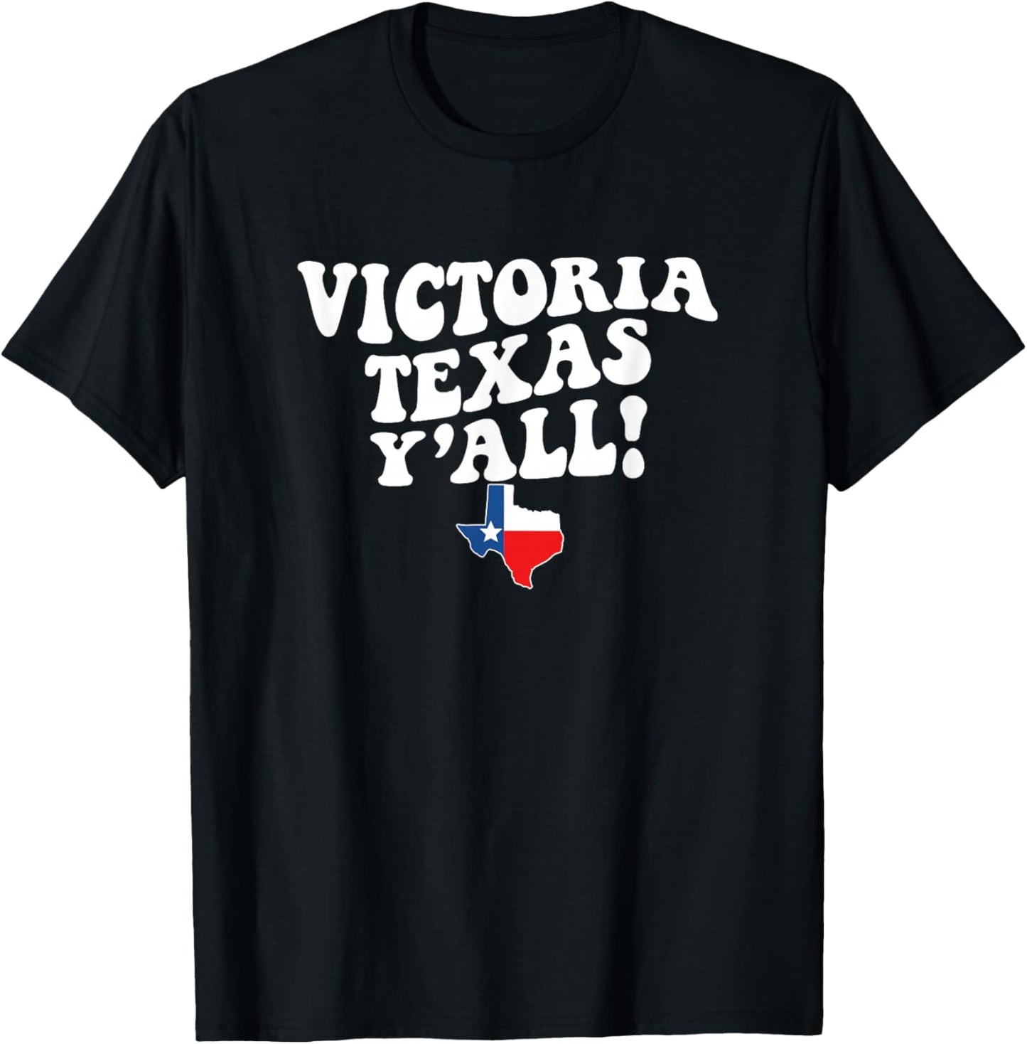 Victoria Texas Y'all TX Southern Accent Vacation T-Shirt - T-Shirt | Black