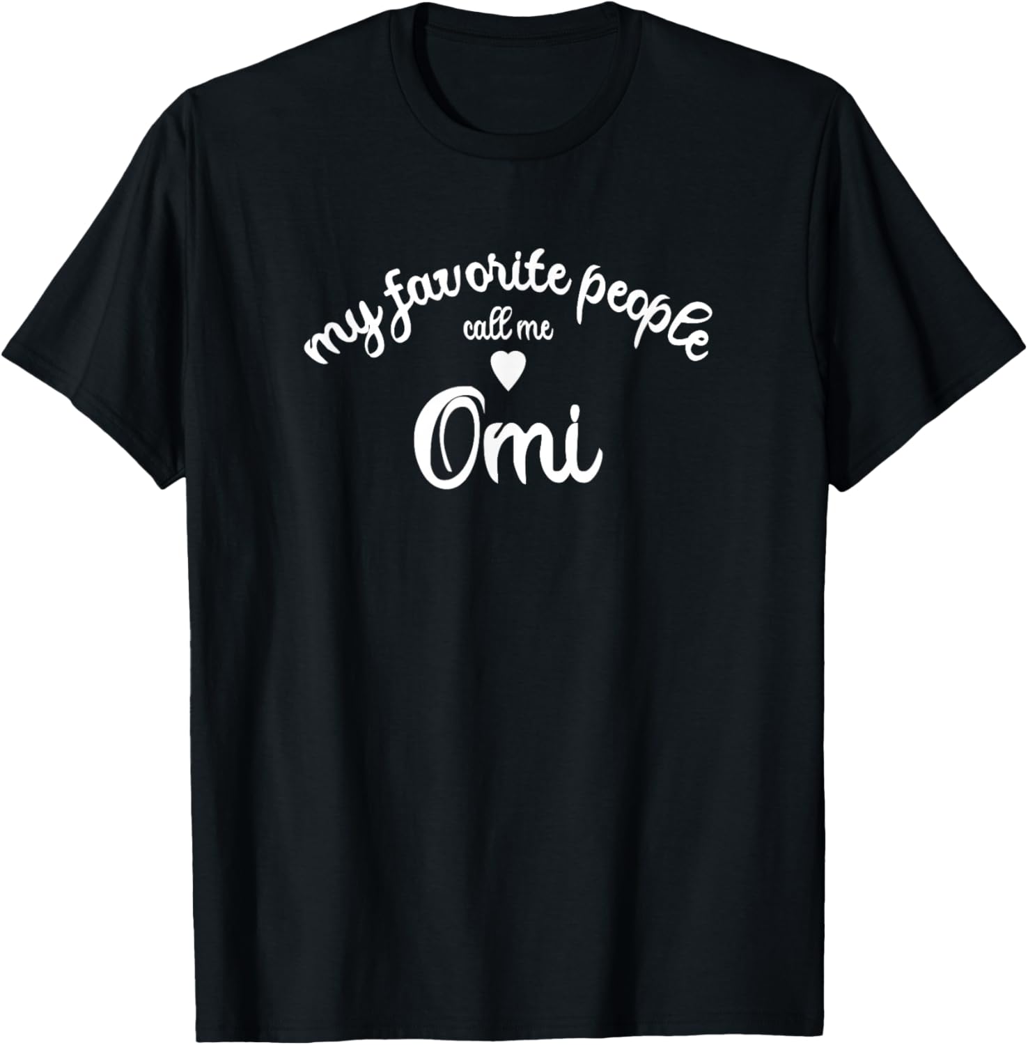 Favorite People Call me OMI German Germany großmutter oma T-Shirt - T-Shirt | Black