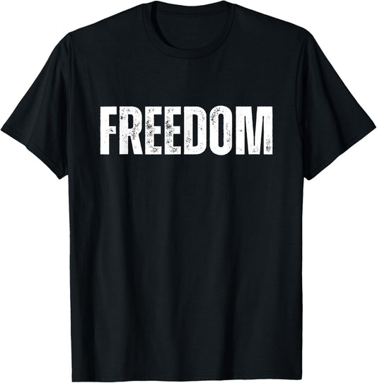 Freedom Patriotic Distressed Novelty T-Shirt - T-Shirt | Black
