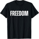 Freedom Patriotic Distressed Novelty T-Shirt - T-Shirt | Black