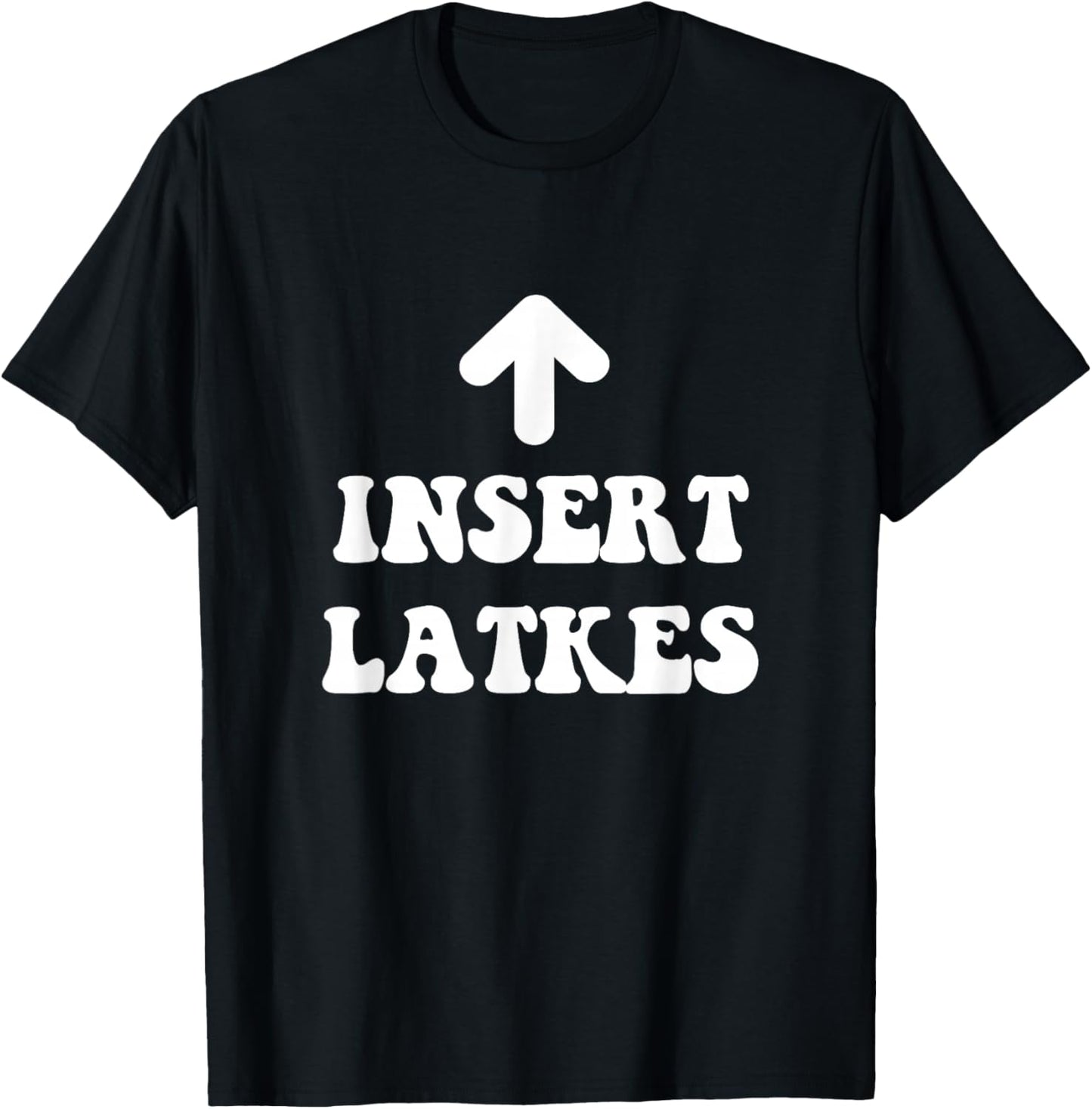 Insert Latkes Arrow Meme Hanukkah Jewish Menorah Dreidel T-Shirt - T-Shirt | Black