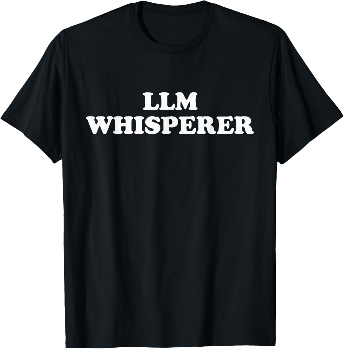 LLM Whisperer T-Shirt - T-Shirt | Black