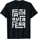 Faith Over Fear Believe Trust Motivation T-Shirt - T-Shirt | Black