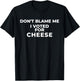 Funny Pizza Don't Blame Me I Voted for Cheese T-Shirt - T-Shirt | Black