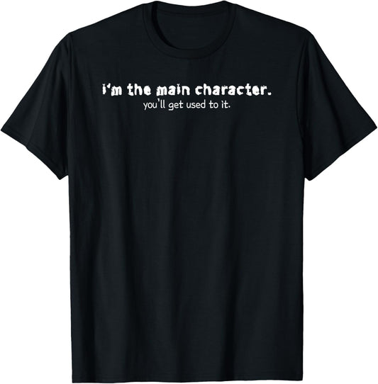 I'm The Main Character for Creative Souls, Funny Christmas T-Shirt - T-Shirt | Black
