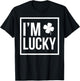 I'm Lucky and I Got Lucky, Lucky Shamrock, Matching Couples T-Shirt - T-Shirt | Black