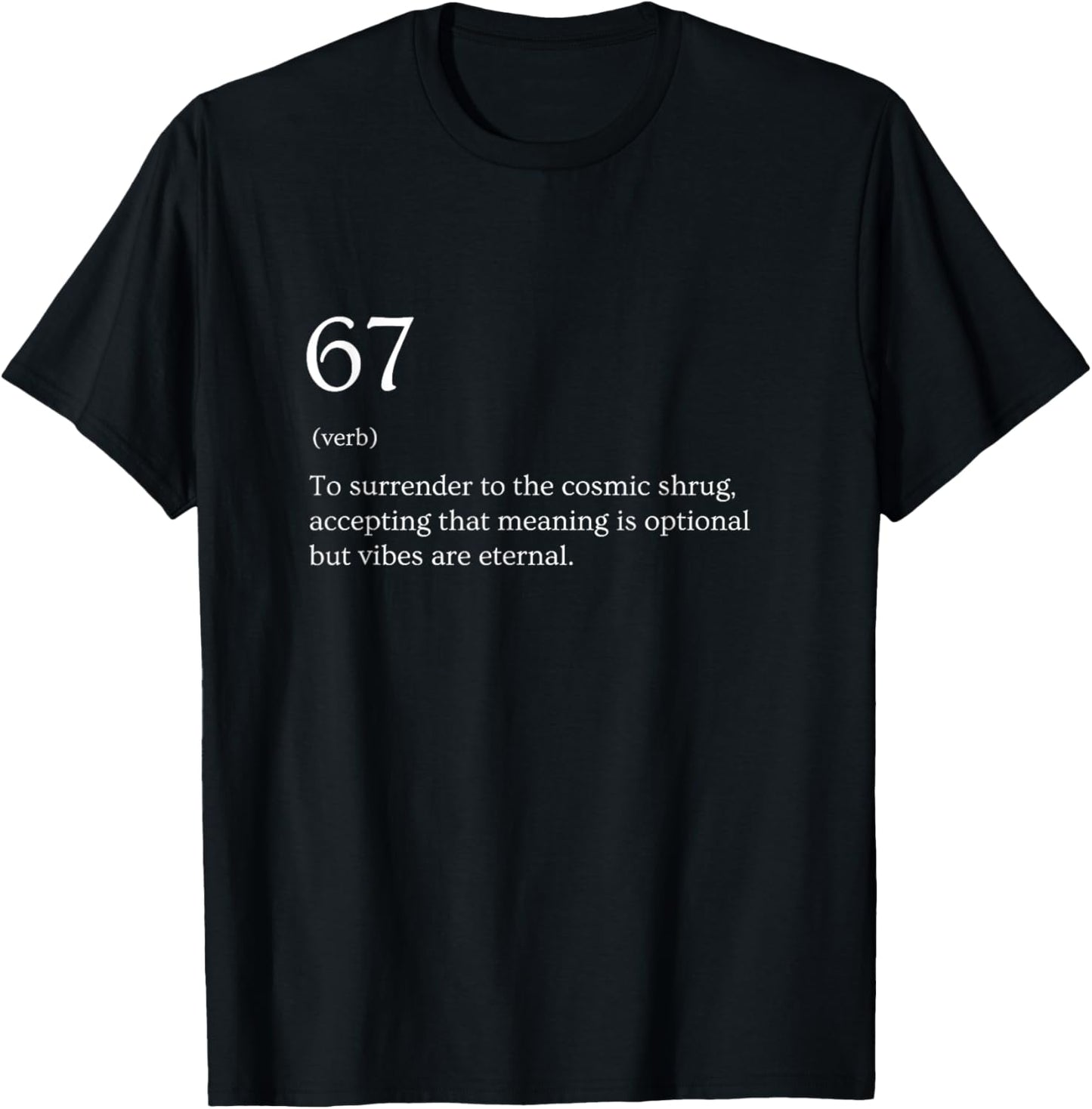 67 Definition Meme T-Shirt - T-Shirt | Black