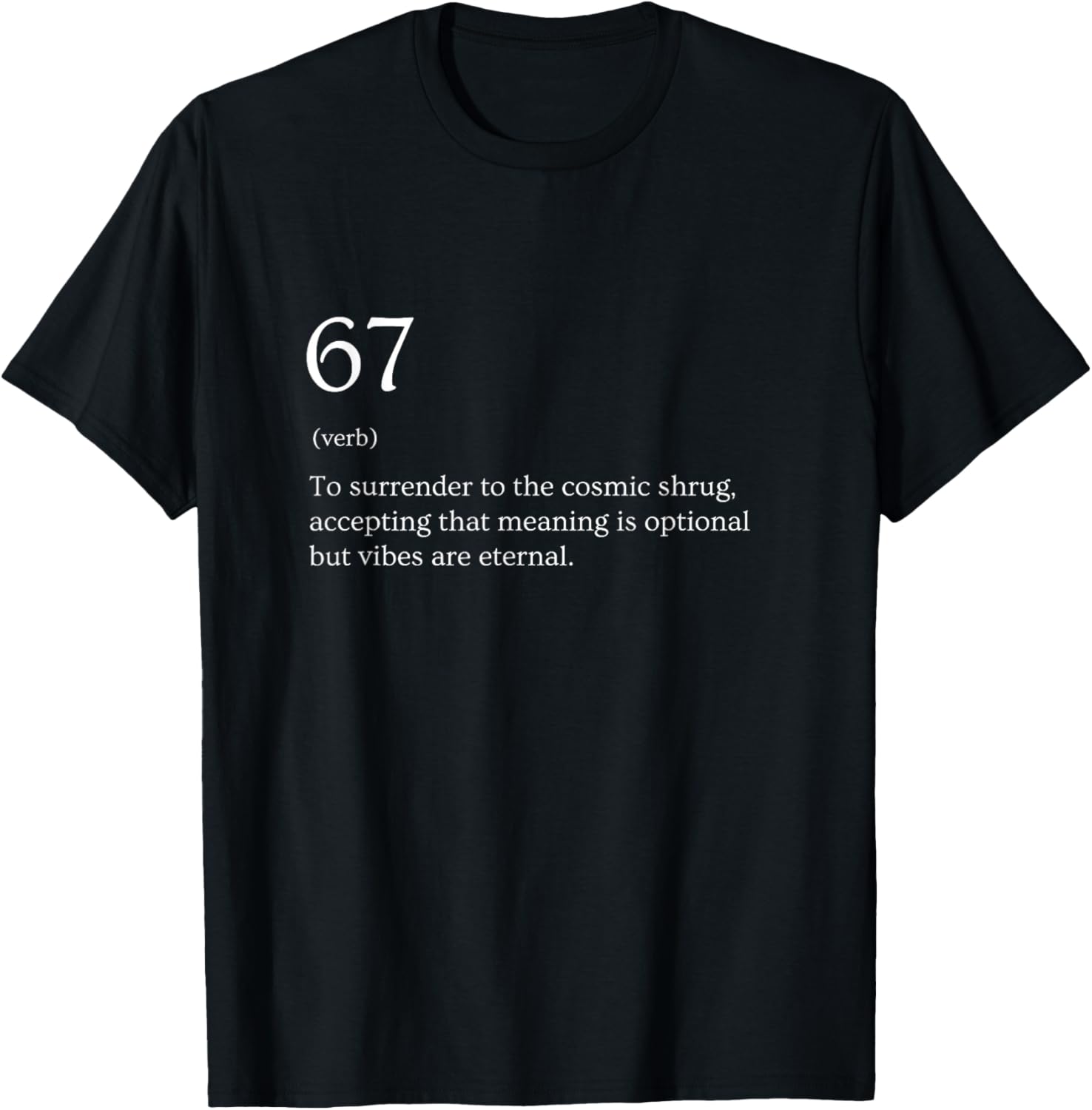 67 Definition Meme T-Shirt - T-Shirt | Black