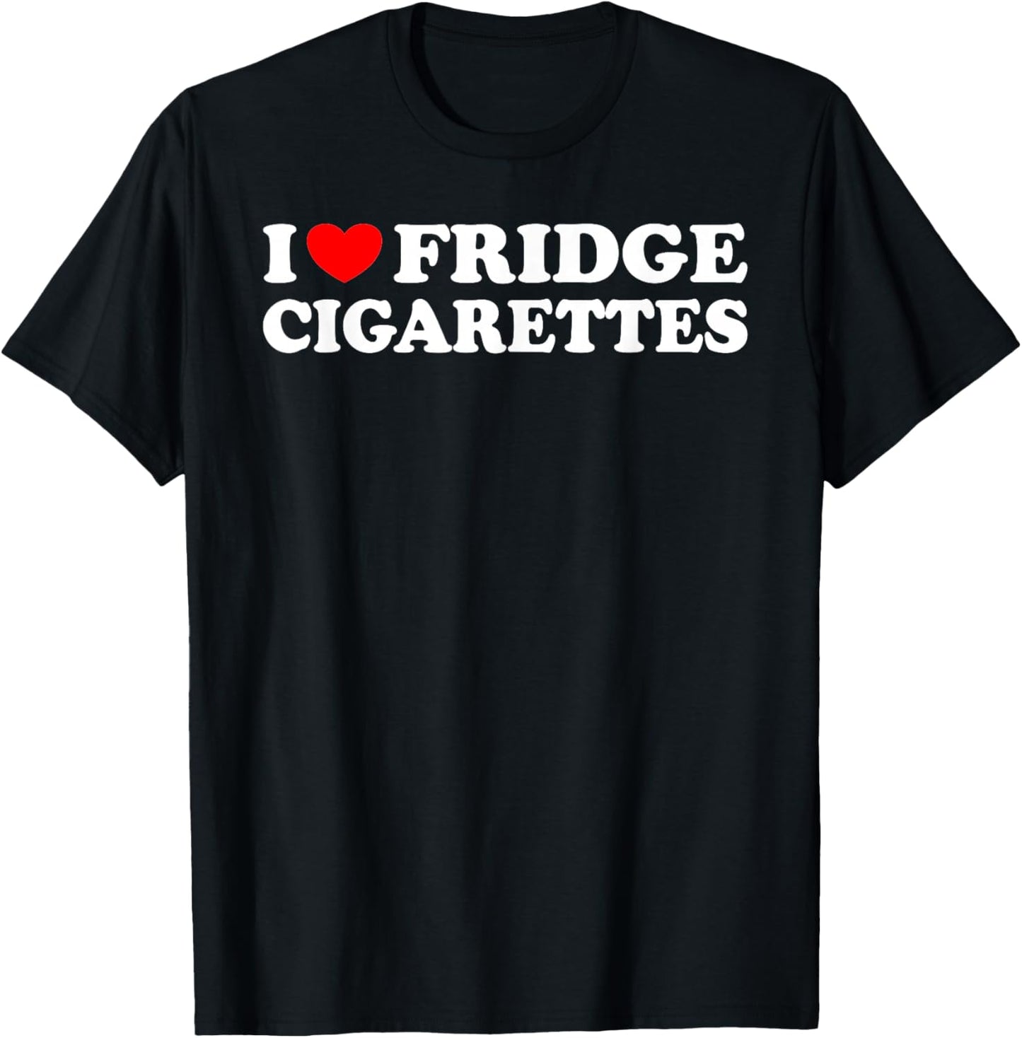 I Love Fridge Cigarettes Funny Cold Beer Pun Drinking Joke T-Shirt - T-Shirt | Black