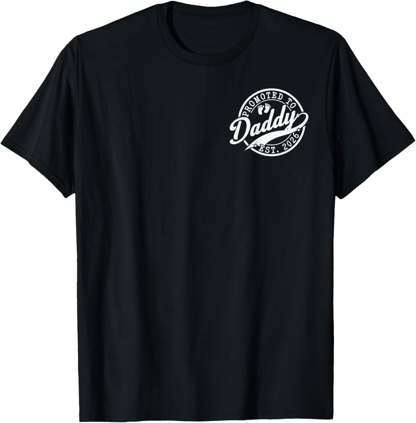 Dad to Be Est 2026 New Dad Announcement Promoted to Daddy T-Shirt - T-Shirt | Black