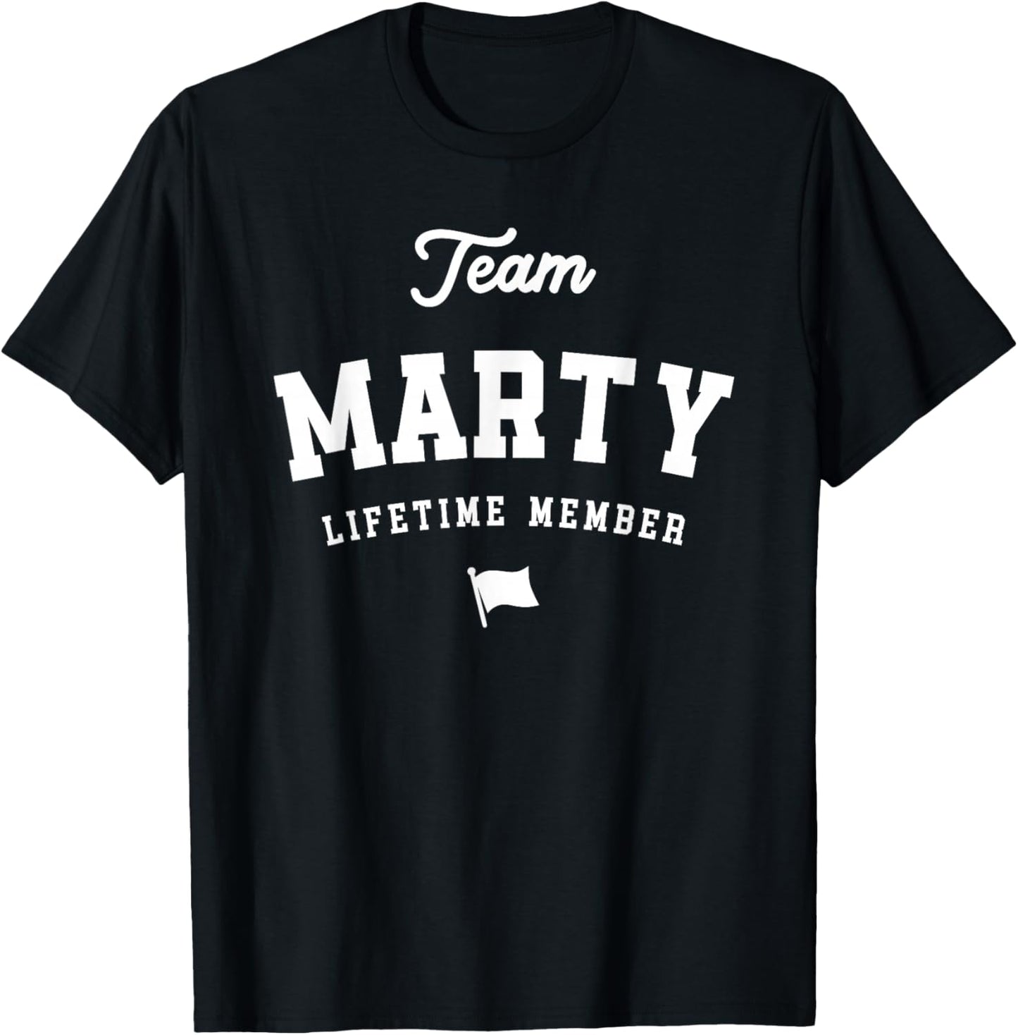 Team Marty Lifetime Member Funny Name Marty T-Shirt - T-Shirt | Black