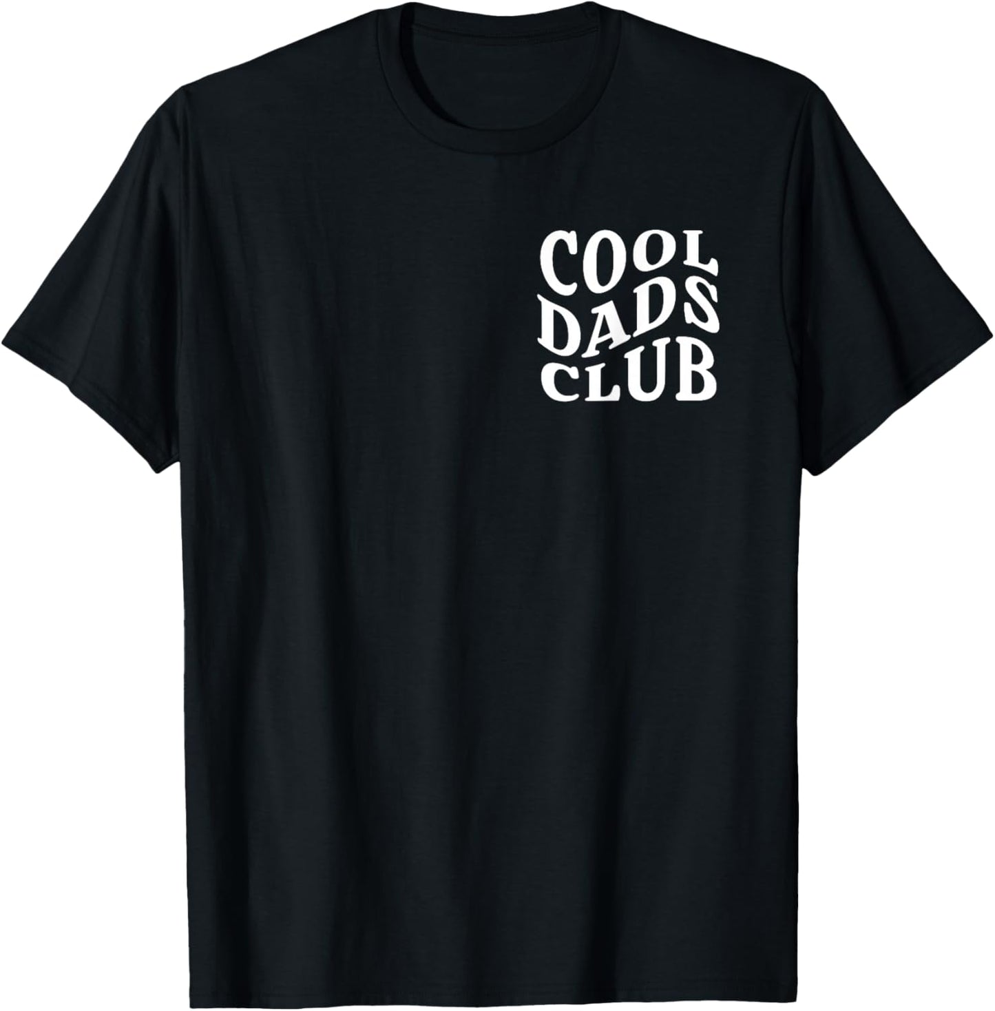 Cool Dad Club - Proud Father of A Few Dumbass Kids (2 Sides) T-Shirt - T-Shirt | Black