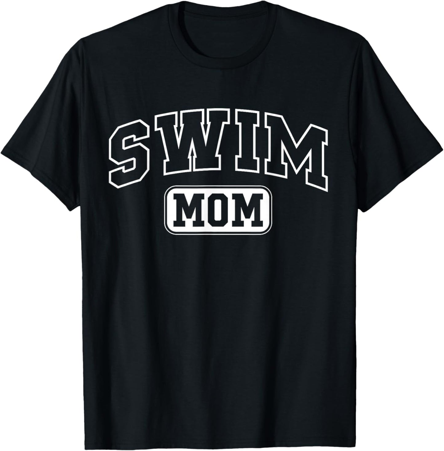 Swim Mom Funny Athletic Lettering Mothers Day Mama Swimmer T-Shirt - T-Shirt | Black